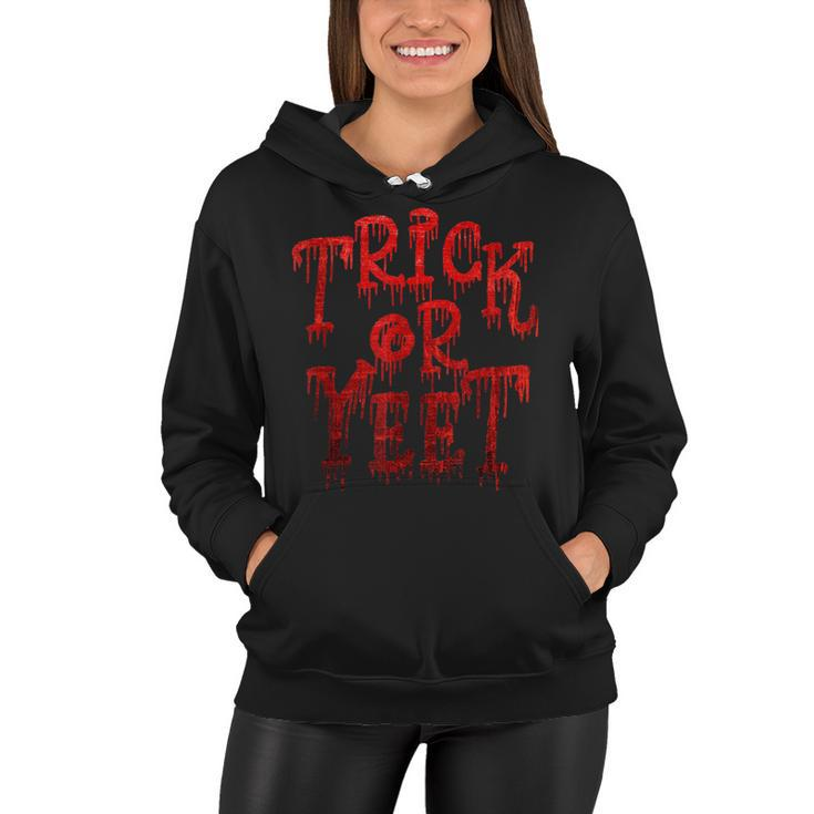Trick Or Yeet - Blood Red Fun Halloween Costume Party Meme  Women Hoodie