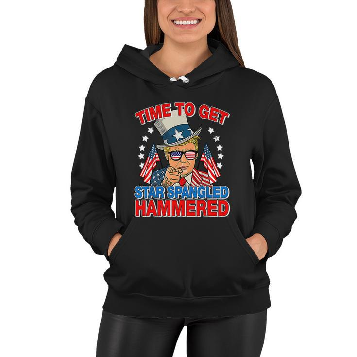 Trump Time To Get Star Spangled Hammered 4Th Of July Great Gift Women Hoodie