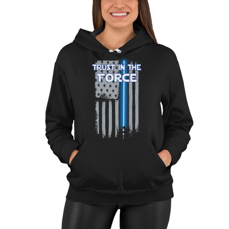 Trust In The Force American Blue Lightsaber Police Flag Tshirt Women Hoodie