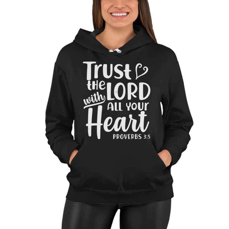 Trust The Lord With All Your Heart Proverbs  Women Hoodie