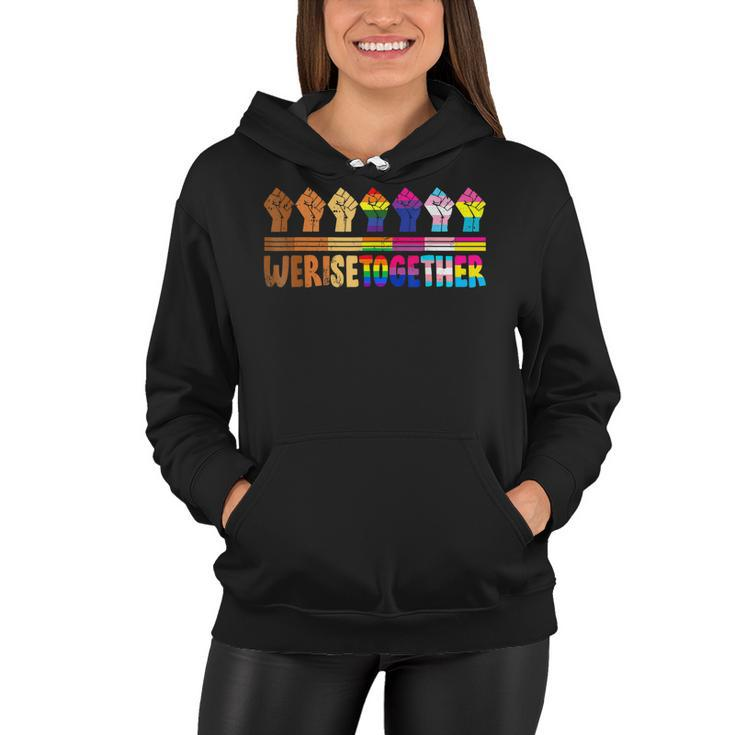 We Rise Together Lgbt-Q Pride Social Justice Equality Ally  Women Hoodie