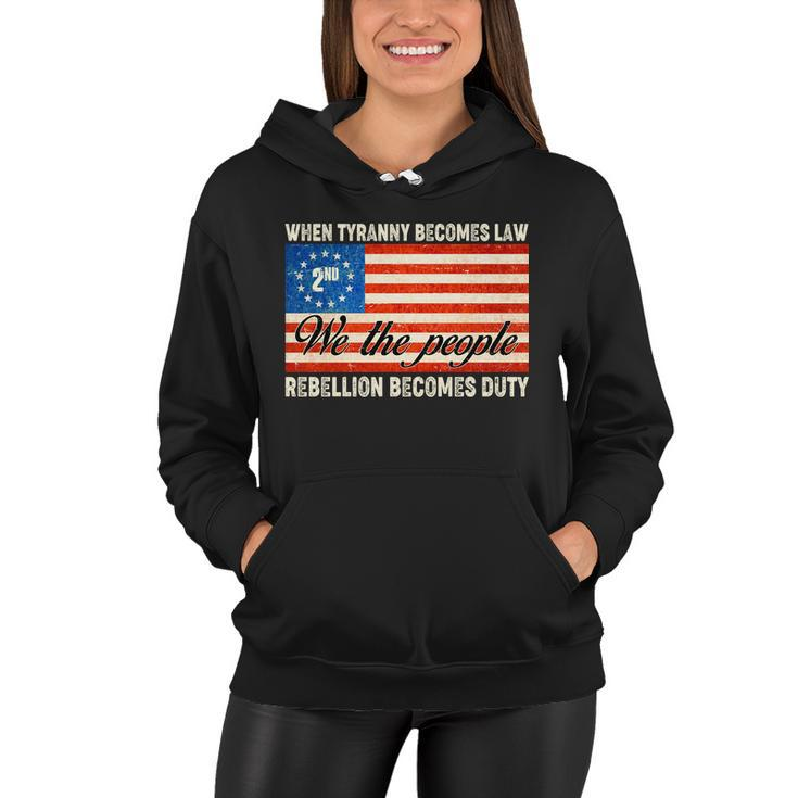 When Tyranny Becomes Law Rebellion Becomes Duty V2 Women Hoodie