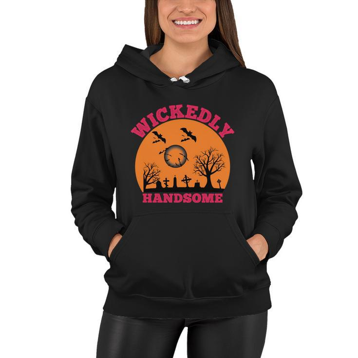 Wickedly Handsome Funny Halloween Quote Women Hoodie