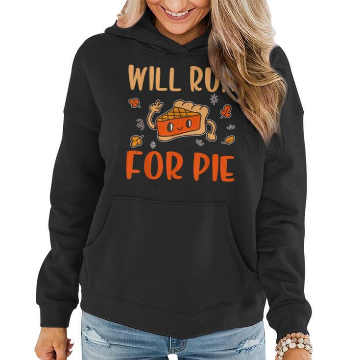 Will Run For Pie Pumpkin Funny Thanksgiving  Women Hoodie