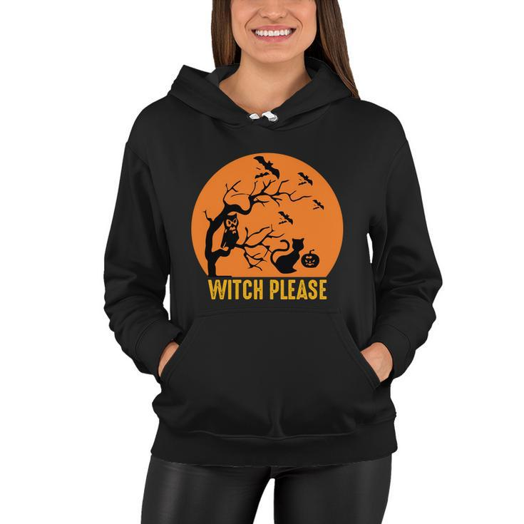 Witch Please Funny Halloween Quote V3 Women Hoodie