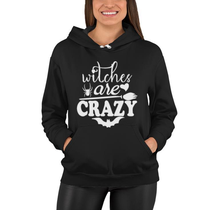 Witches Are Crazy Halloween Quote Women Hoodie