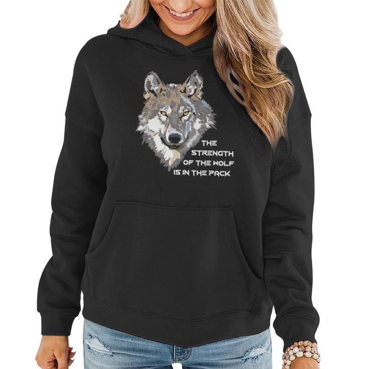 Wolf Face - The Strength Of The Wolf Is In The Pack Women Hoodie Graphic Print Hooded Sweatshirt