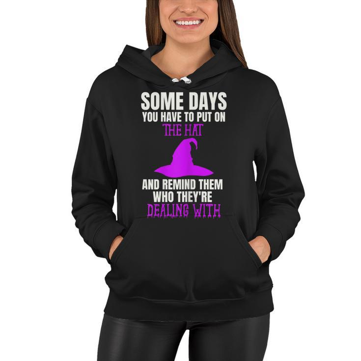 Womens Funny Bad Witch Halloween Costume Put On The Hat Quote  Women Hoodie