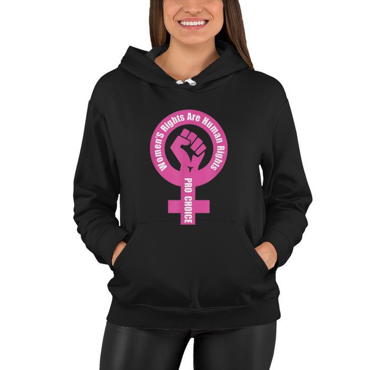 Womens Rights Are Human Rights Pro Choice Women Hoodie