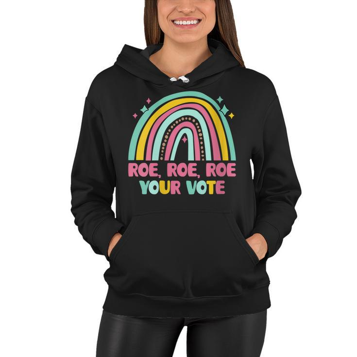 Womens Roe Your Vote Rainbow Retro Pro Choice Womens Rights  Women Hoodie
