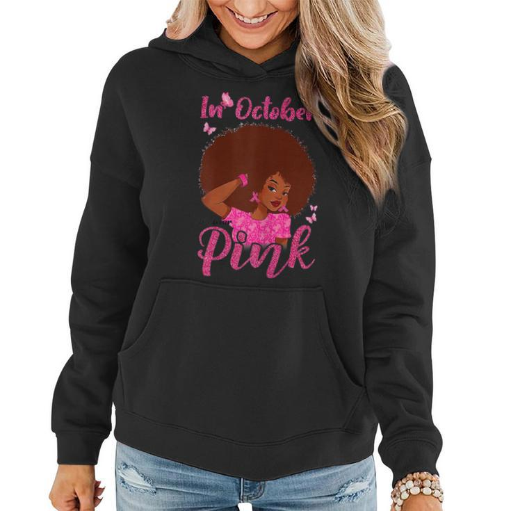 Womens Womens In October We Wear Pink Black Woman Breast Cancer  V3 Women Hoodie Graphic Print Hooded Sweatshirt
