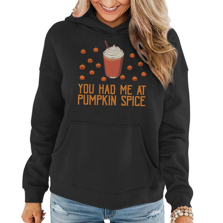 You Had Me At Pumpkin Spice Fall Autumn Pumpkins Halloween Sweatshirt Women Hoodie Graphic Print Hooded Sweatshirt