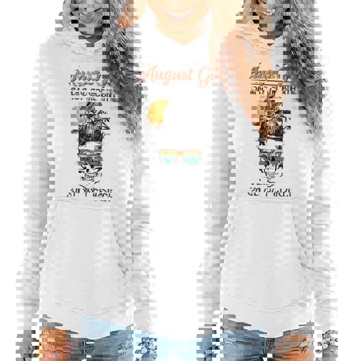 August Girl Sassy By Birth Salty By Choice Women Hoodie August Girl Sassy By Birth Salty By Choice Women Hoodie