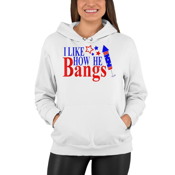 Couples 4Th Of July  For Her I Like How He Bangs  Women Hoodie