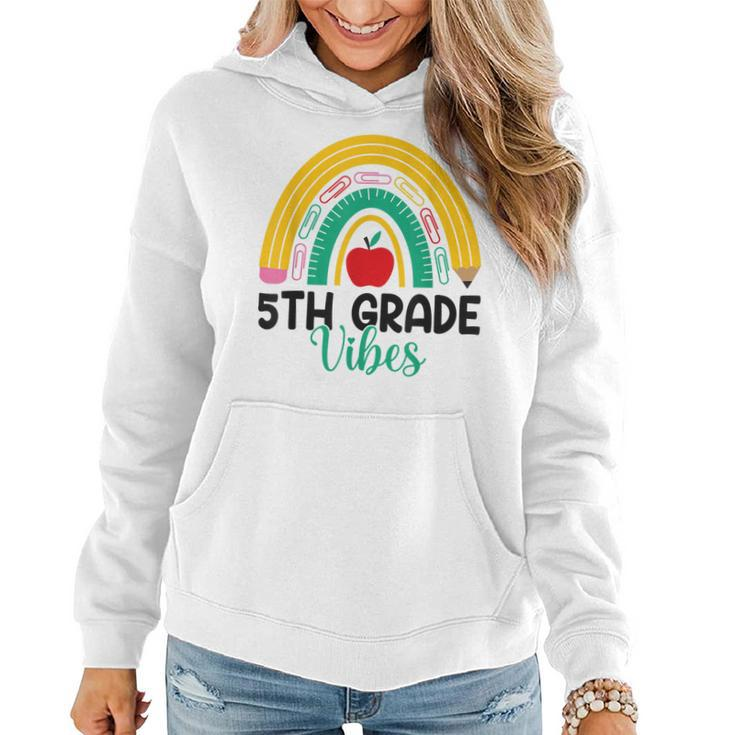 Fifth Grade Rainbow Teacher Back To School 5Th Grade Vibes  Women Hoodie Graphic Print Hooded Sweatshirt