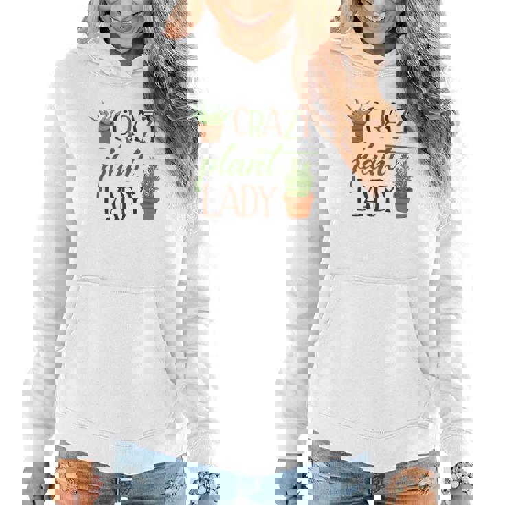 Gardener Crazy Plant Lady Idea Gift Women Hoodie Graphic Print Hooded Sweatshirt