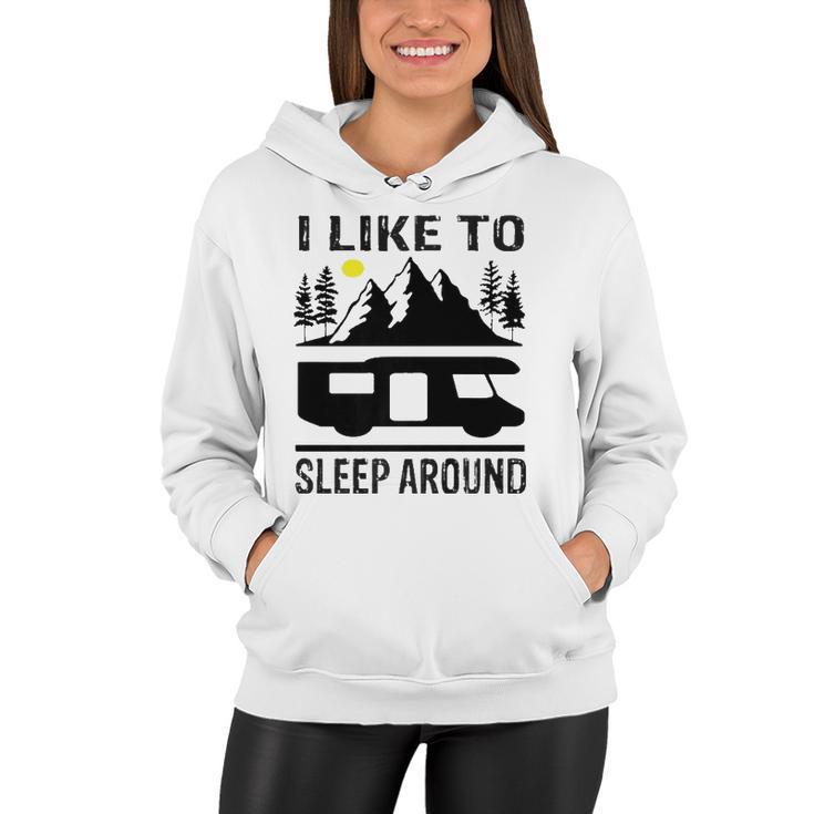 I Like To Sleep Around Camper   Women Hoodie