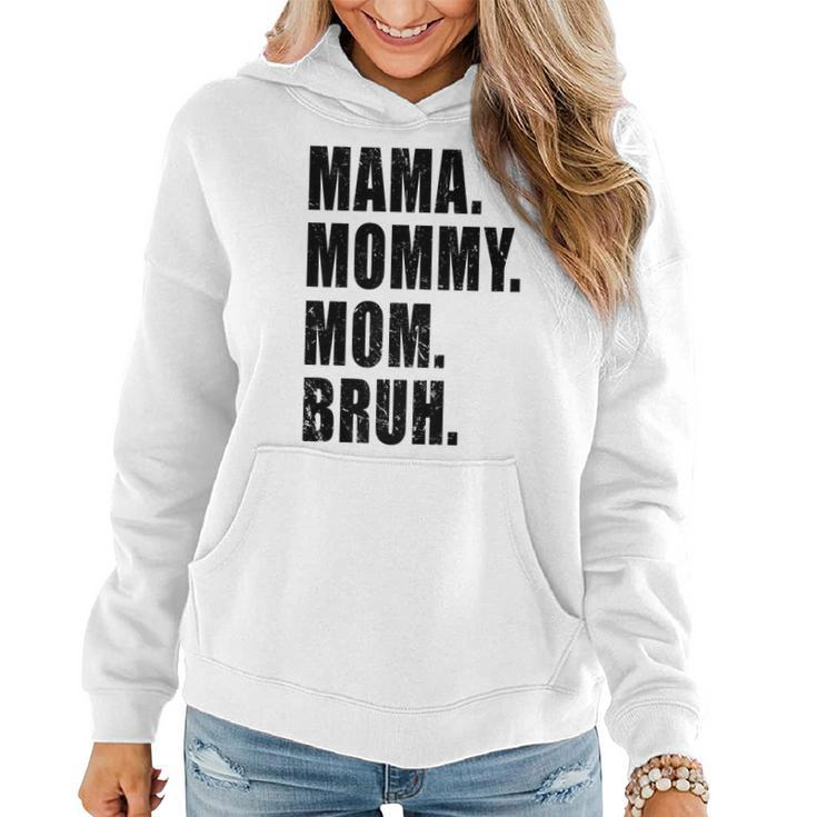 Mama Mommy Mom Bruh Mommy And Me Funny Boy Mom Life Vintage Women Hoodie Graphic Print Hooded Sweatshirt