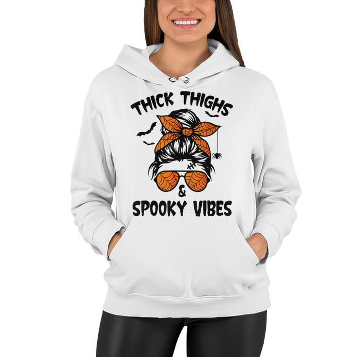 Messy Bun Thick Thighs And Spooky Vibes Halloween Women  Women Hoodie