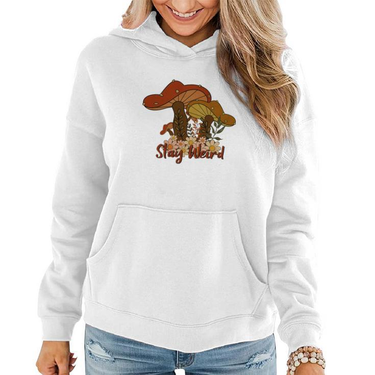 Mushroooms Stay Weird Fall Autumn Women Hoodie Graphic Print Hooded Sweatshirt
