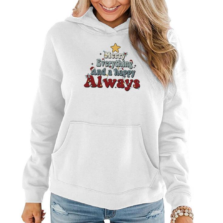 Retro Christmas Merry Everything And A Happy Always Women Hoodie Graphic Print Hooded Sweatshirt