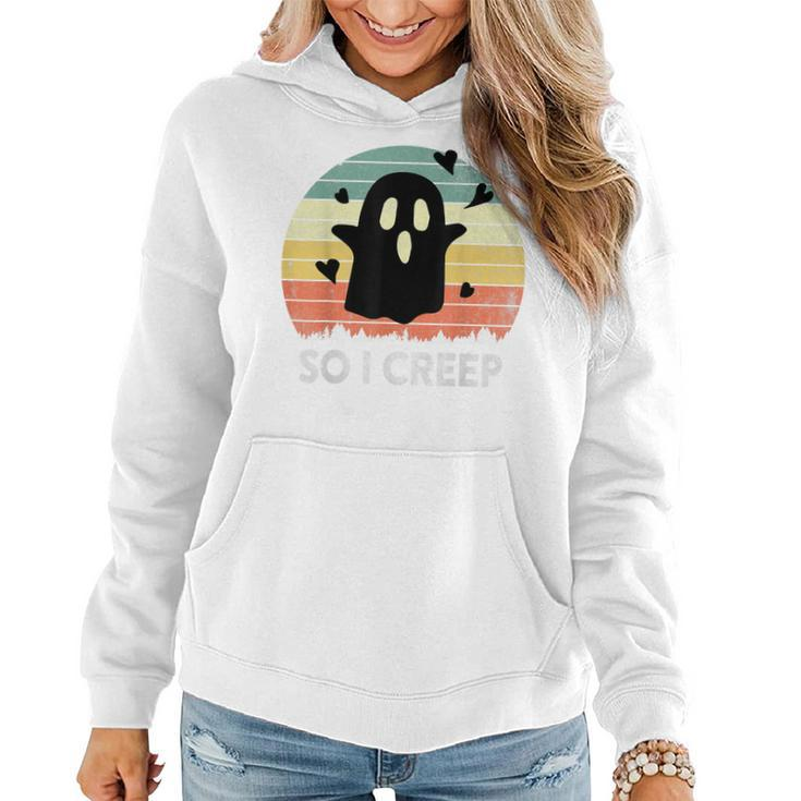So I Creep Ghost Halloween Booo Vintage Funny Retro Retro Women Hoodie Graphic Print Hooded Sweatshirt - Thegiftio
