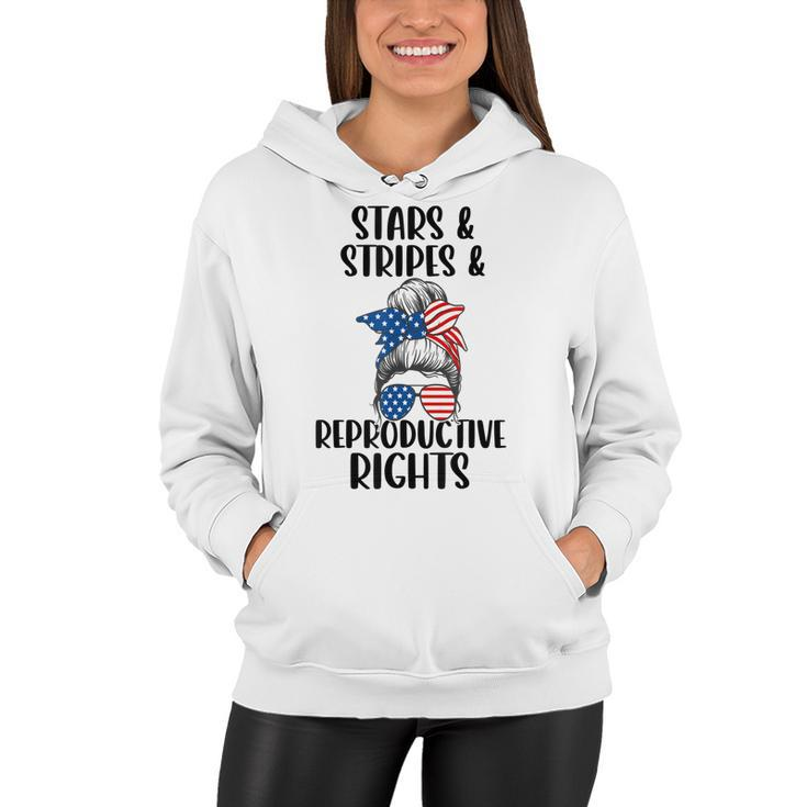 Stars Stripes Reproductive Rights 4Th Of July Messy Bun  Women Hoodie