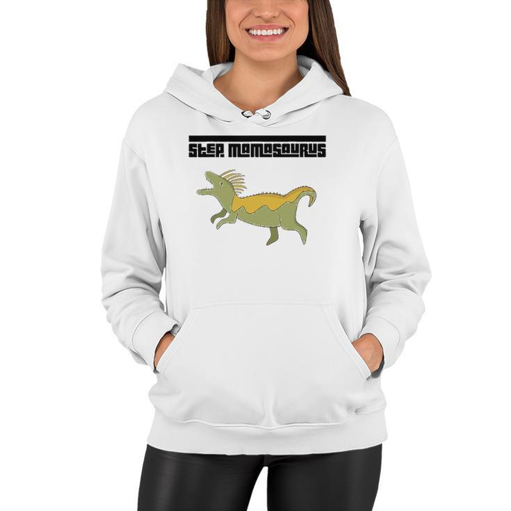 Step Momasaurus For Stepmothers Dinosaur Women Hoodie
