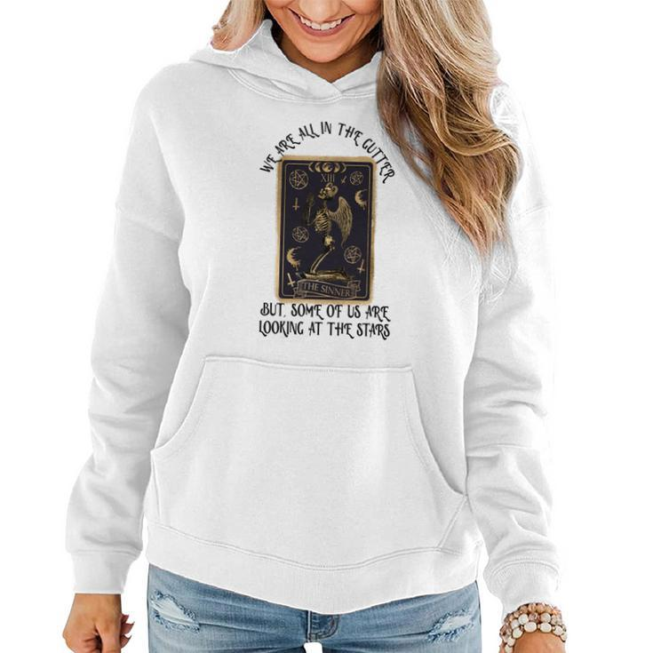 Tarrot Card We Are All In The Cutter But Some Of Us Are Looking At The Stars Women Hoodie Graphic Print Hooded Sweatshirt