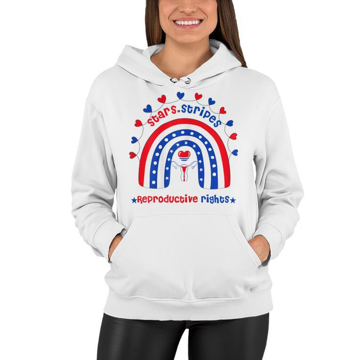 Womens Stars Stripes Reproductive Rights Patriotic 4Th Of July  Women Hoodie