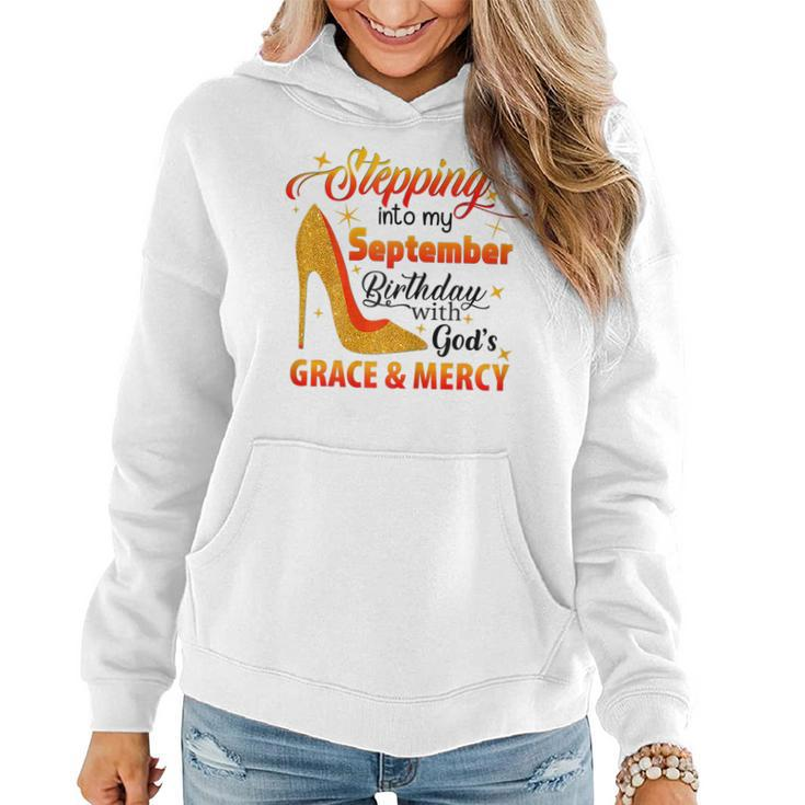 Womens Stepping Into September Birthday With Gods Grace And Mercy  V10 Women Hoodie Graphic Print Hooded Sweatshirt