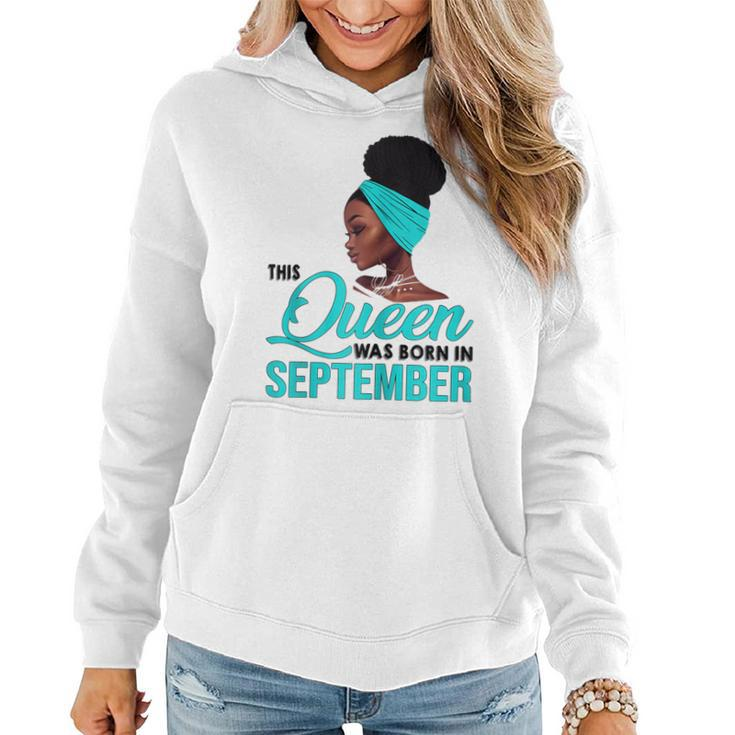 Womens This Queen Was Born In September Birthday For Black  Women Hoodie Graphic Print Hooded Sweatshirt