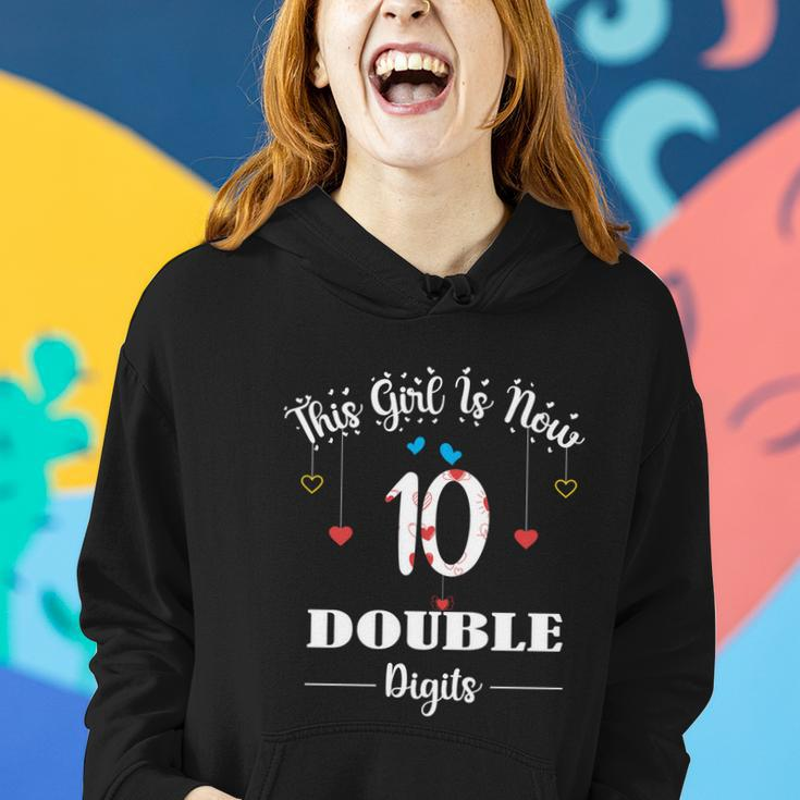 10Th Birthday Funny Gift Funny Gift This Girl Is Now 10 Double Digits Gift V2 Women Hoodie Gifts for Her