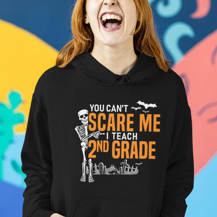 2Nd Grade Teacher Halloween Cool Gift You Cant Scare Me Gift Women Hoodie Gifts for Her