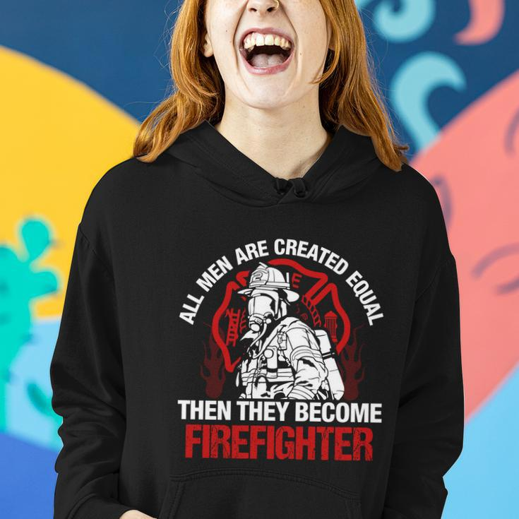 All Men Are Created Equal Then They Become Firefighter Thin Red Line Women Hoodie Gifts for Her