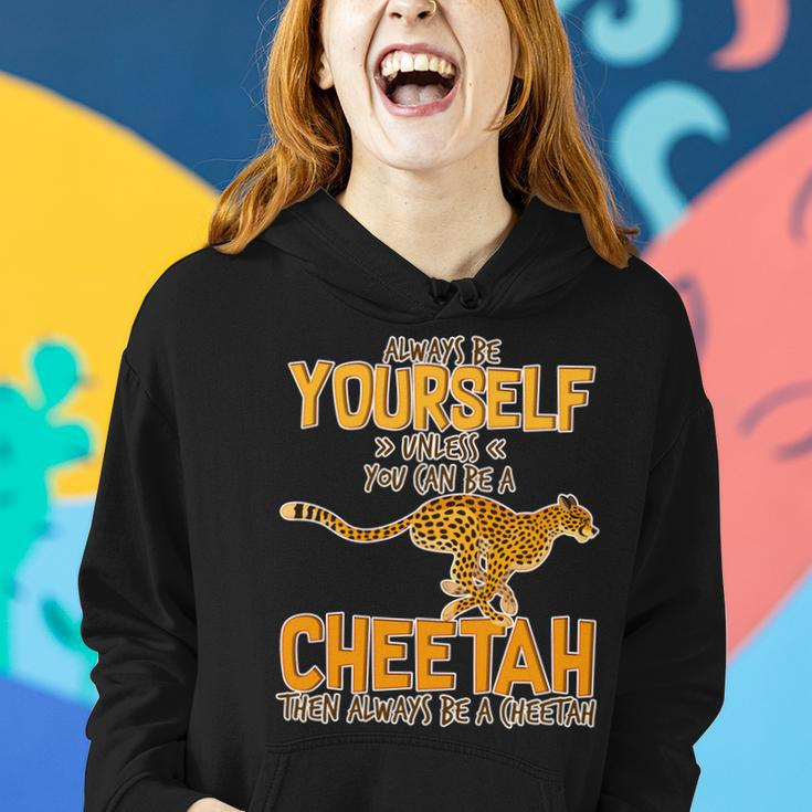 Always Be A Cheetah Women Hoodie Gifts for Her