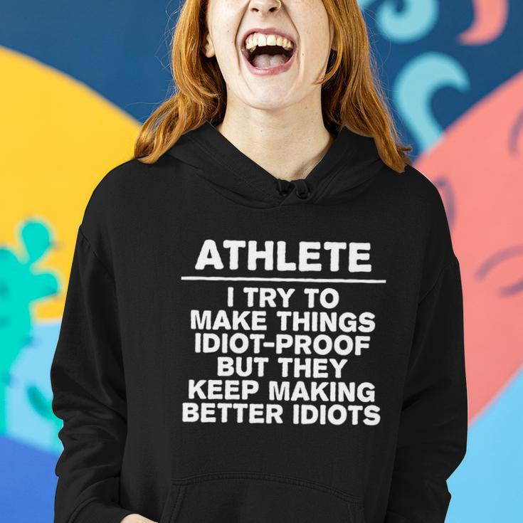 Athlete Try To Make Things Idiotgiftproof Coworker Athletic Great Gift Women Hoodie Gifts for Her