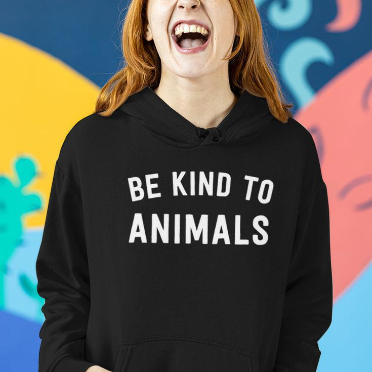 Be Kind To Animals Gift Cute Animal Lover Gift Women Hoodie Gifts for Her