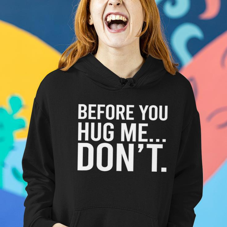 Before You Hug Me Dont Tshirt Women Hoodie Gifts for Her