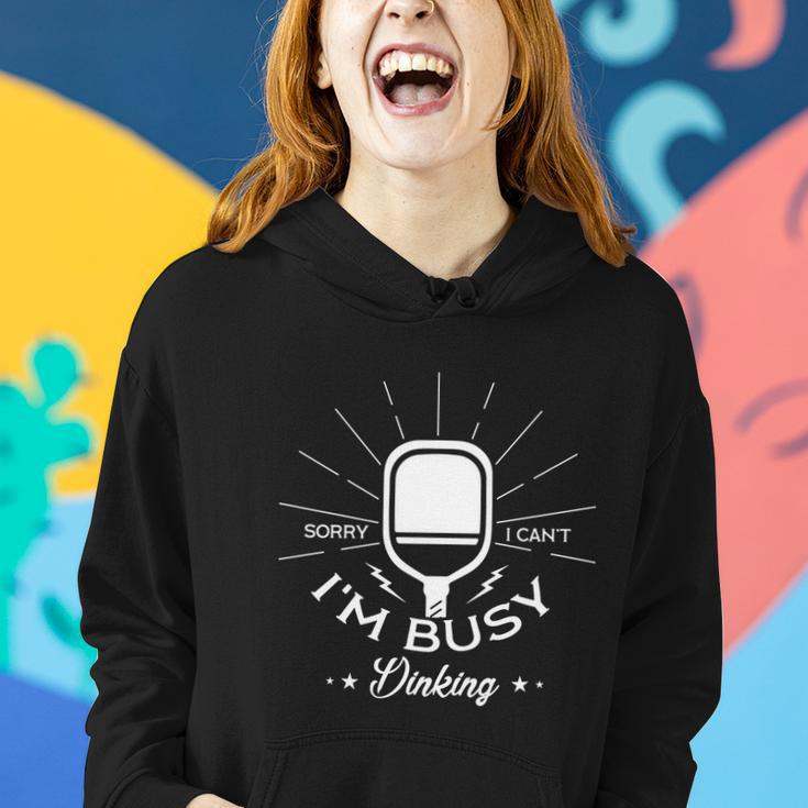 Busy Dinking Funny Pickleball Player Gift Women Hoodie Gifts for Her