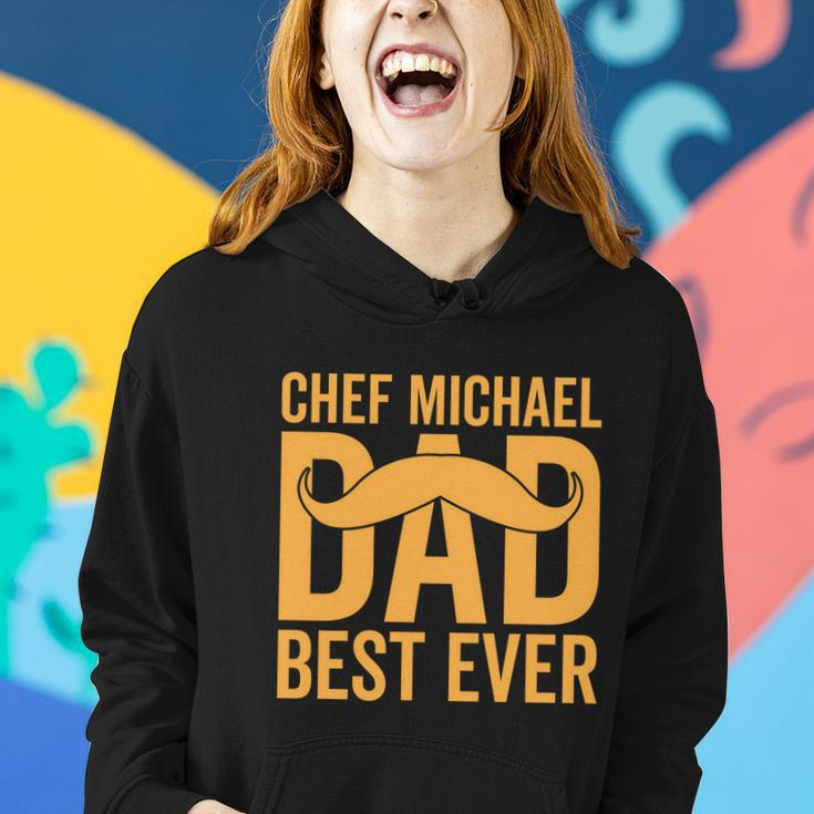 Chef Michael Dad Best Ever V2 Women Hoodie Gifts for Her
