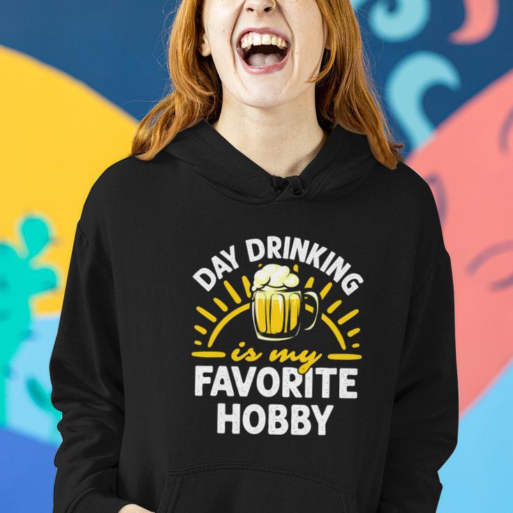 Day Drinking Is My Favorite Hobby Alcohol Funny Beer Saying Women Hoodie Gifts for Her