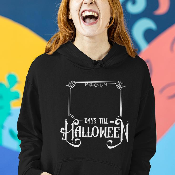 Days Till Funny Halloween Quote Women Hoodie Gifts for Her