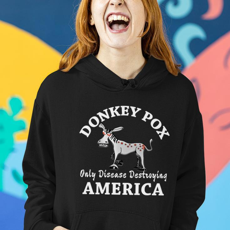 Donkey Pox Only Disease Destroying America Anti Liberal Women Hoodie Gifts for Her