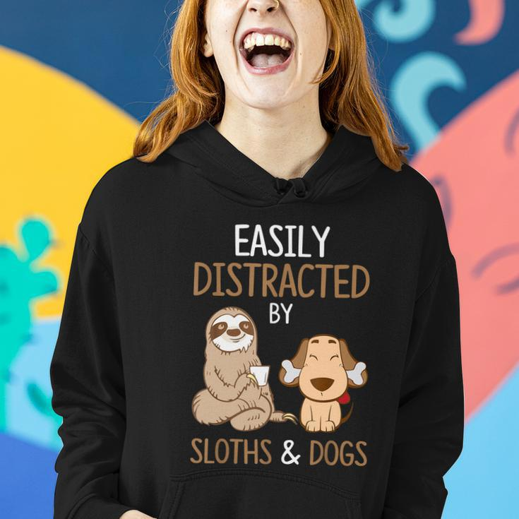Easily Distracted By Sloths And Dogs Meaningful Gift Sloth Lover Gift Women Hoodie Gifts for Her