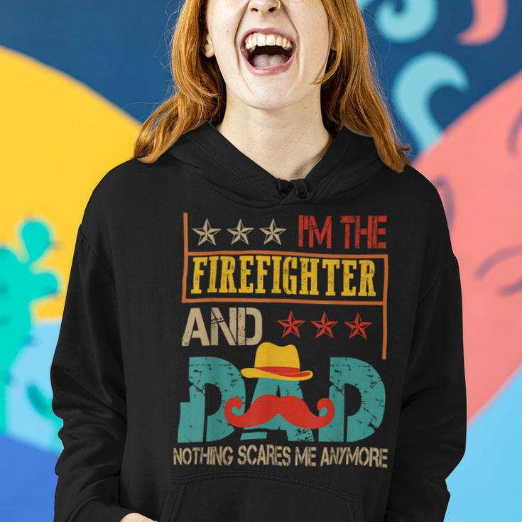 Firefighter Vintage Im The Firefighter And Dad Funny Dad Mustache Lover Women Hoodie Gifts for Her