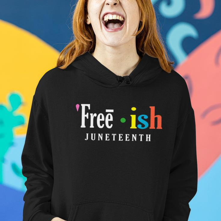 Freeish Juneteenth Since 1865 Independence Day Women Hoodie Gifts for Her