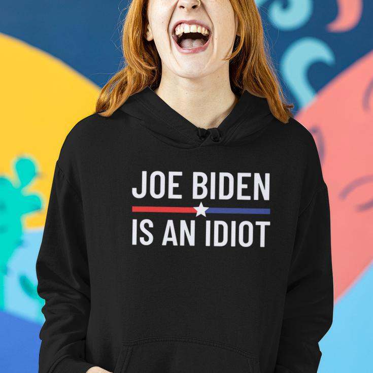 Funny Anti Joe Biden Is An Idiot Pro America Political Tshirt Women Hoodie Gifts for Her