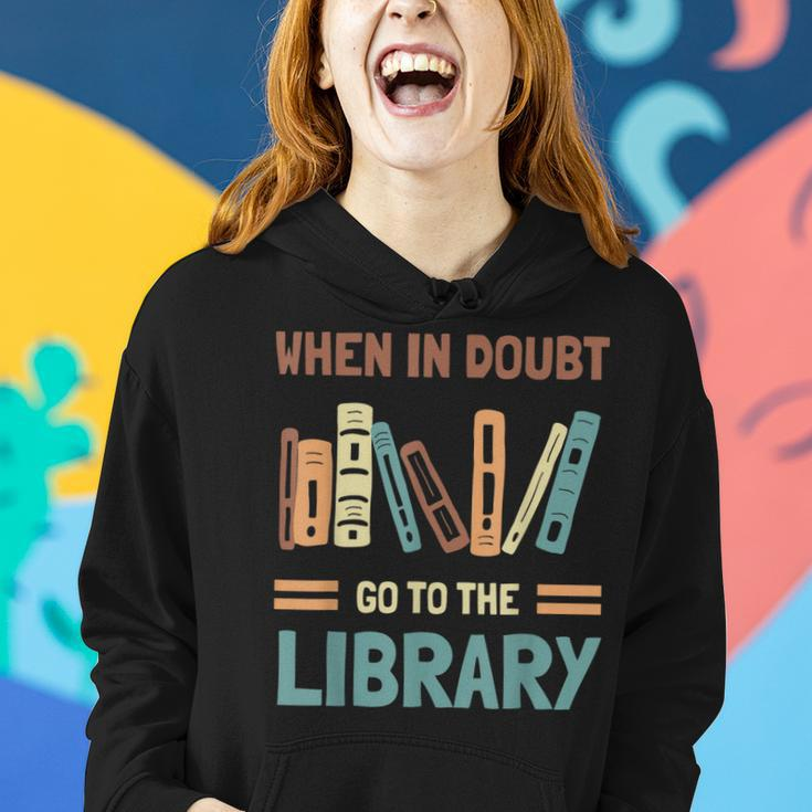 Funny Book Lover When In Doubt Go To The Library Women Hoodie Gifts for Her