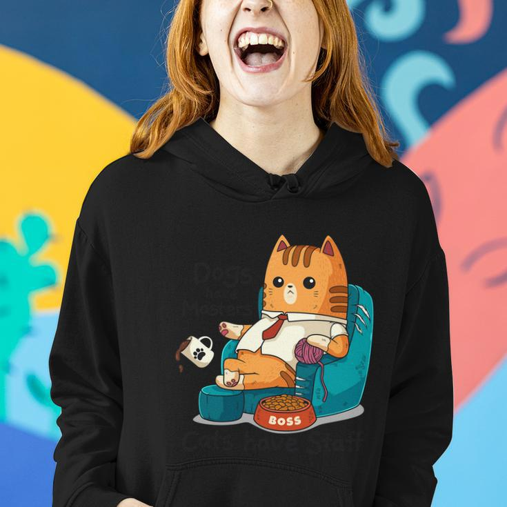 Funny Cat Meme Dogs Have Masters Cats Have Staff Cat Lover Gift Women Hoodie Gifts for Her